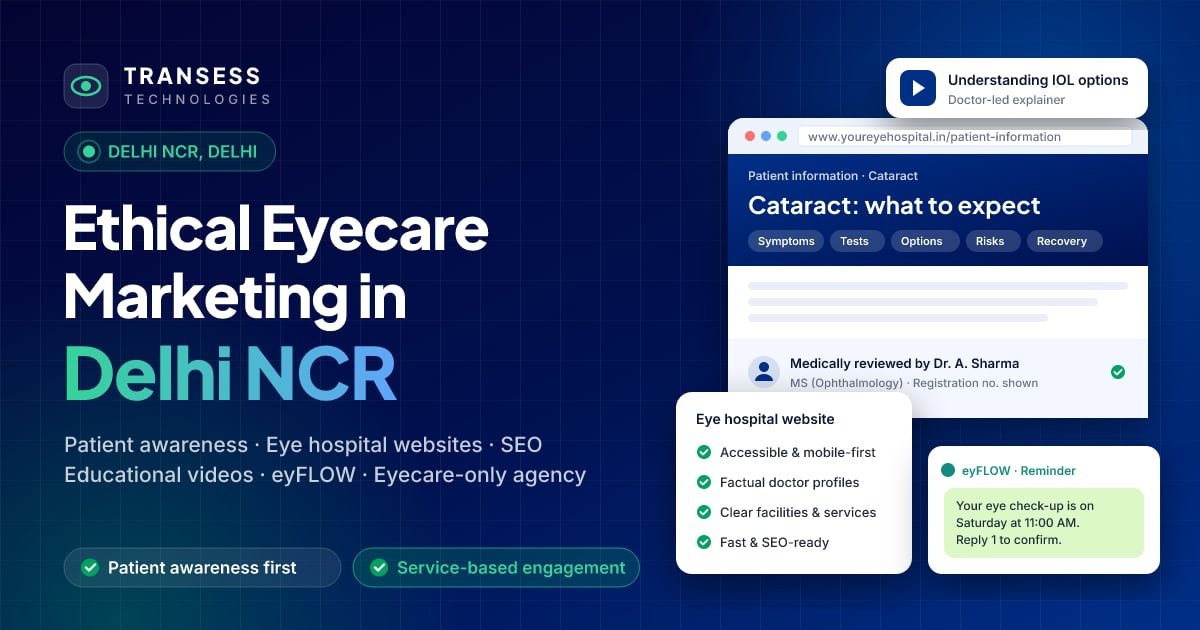 Eyecare digital marketing in Delhi NCR: eye-centric website, patient chat, Google ranking and eyFLOW CRM pipeline