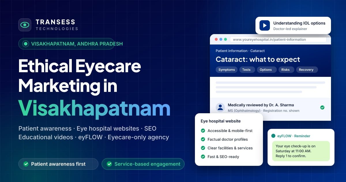 Eyecare digital marketing in Visakhapatnam: eye-centric website, patient chat, Google ranking and eyFLOW CRM pipeline